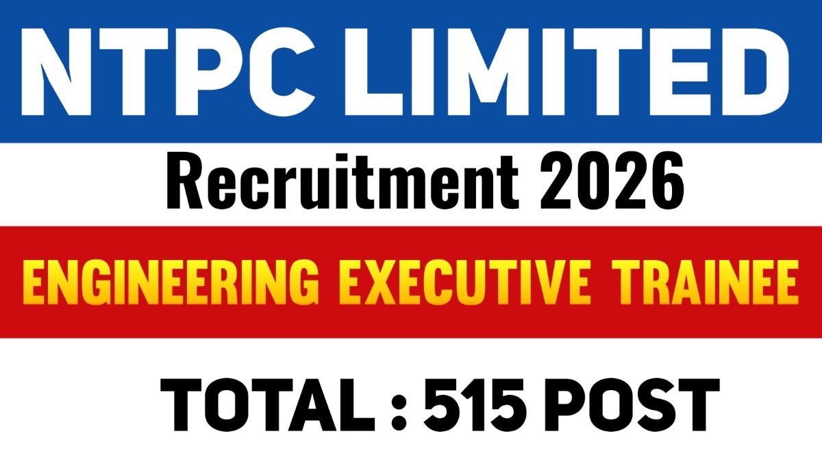 NTPC Engineering Executive Trainees Recruitment 2026