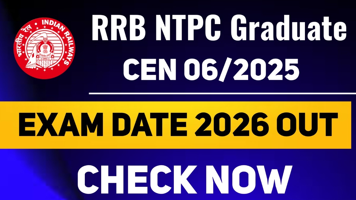 RRB NTPC Graduate Level Exam Date 2026 OUT