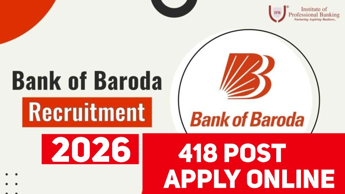 Bank Of Baroda IT Recruitment 2026 Notification For 418 Posts
