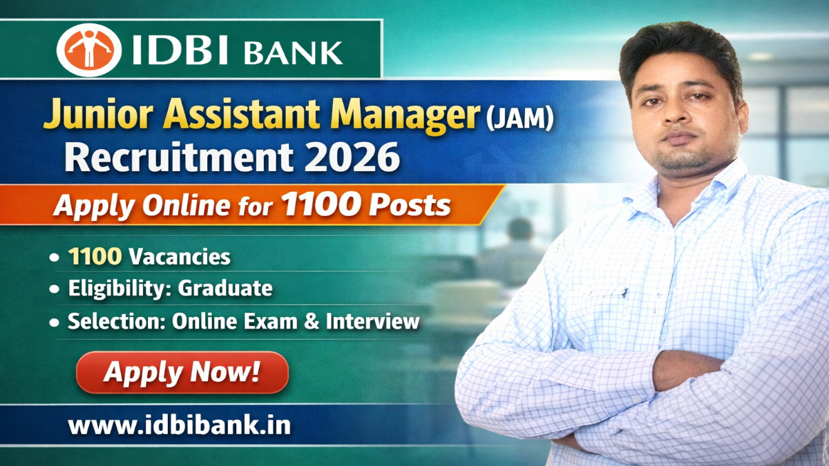 IDBI Bank Junior Assistant Manager (JAM) Recruitment 2026 - Apply Online for 1100 Posts