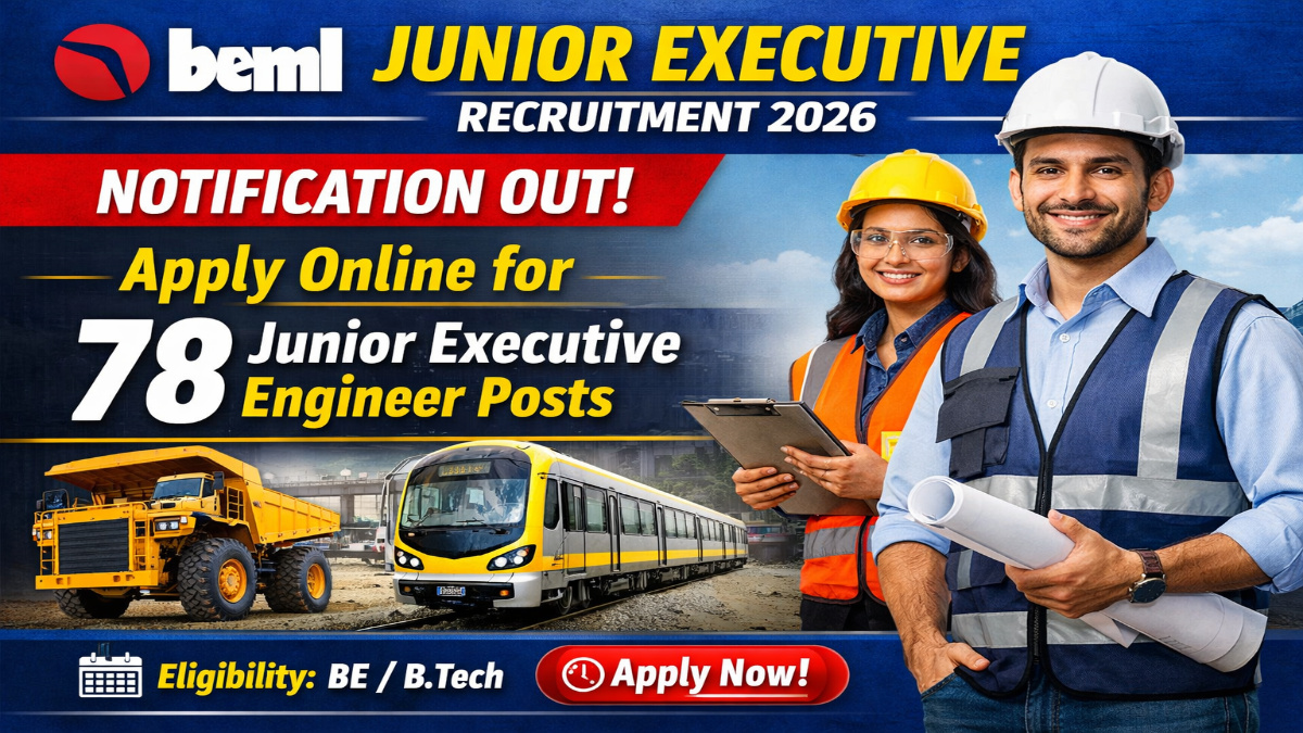 BEML Junior Executive Recruitment 2026 Notification Out - Apply Online for 78 Junior Executive Engineer Posts