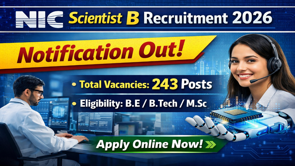 NIC Scientist B Recruitment 2026 Notification Out - Apply Online for 243 Posts