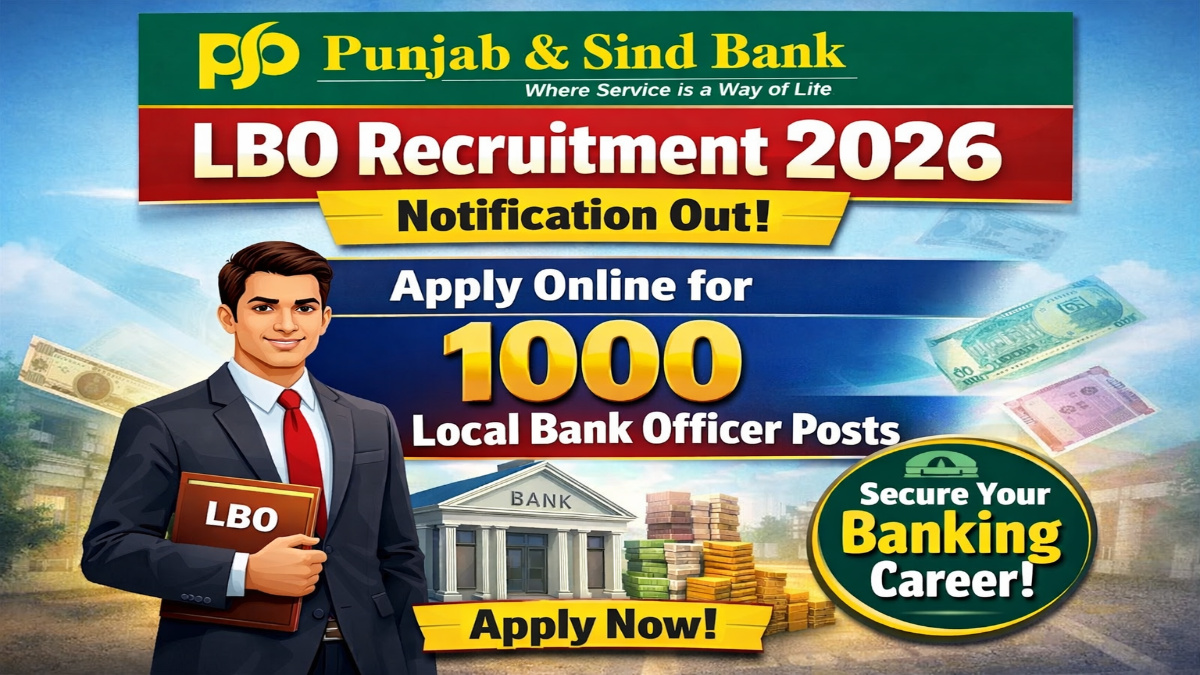 Punjab and Sind Bank LBO Recruitment 2026 Notification Out - Apply Online for 1000 Local Bank Officer Posts