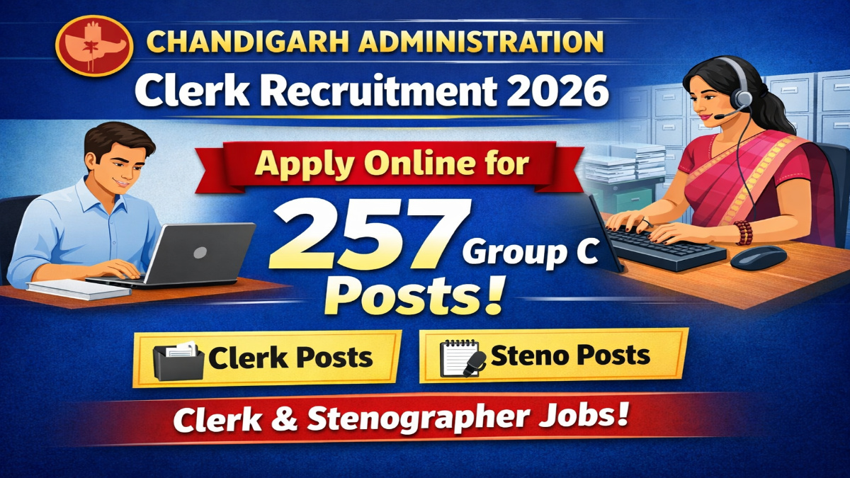 Chandigarh Administration Clerk Recruitment 2026 - Apply Online for 257 Group C (Clerk, Steno) Posts