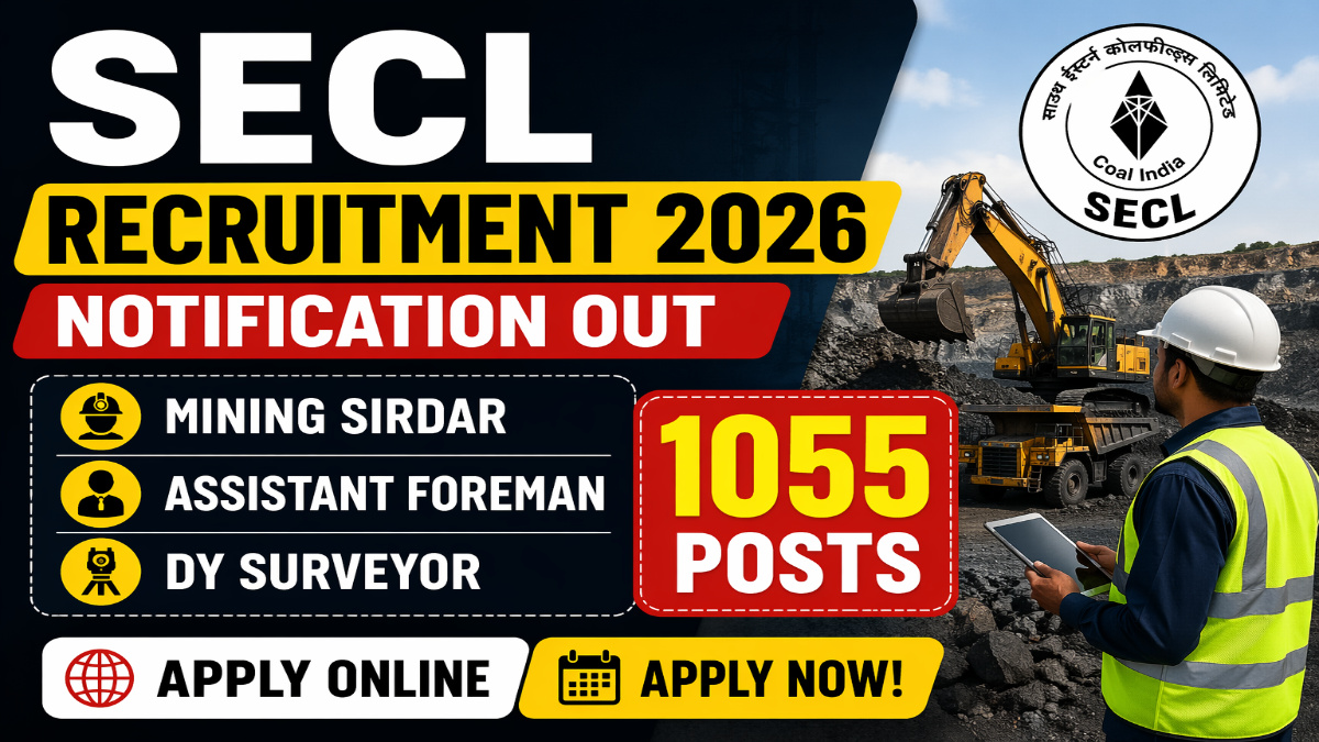 SECL Recruitment 2026 Notification Out For Mining Sirdar, Assistant Foreman, Dy Surveyor, Apply Online for 1055 Posts