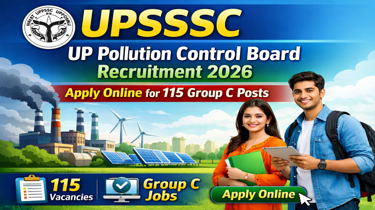 UPSSSC UP Pollution Control Board Recruitment 2026 – Apply Online for 115 Group C Posts