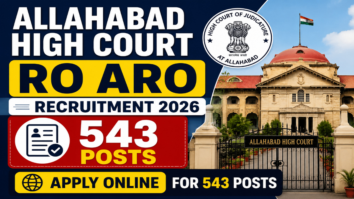 Allahabad High Court RO ARO Recruitment 2026 - Apply Online for 543 Posts
