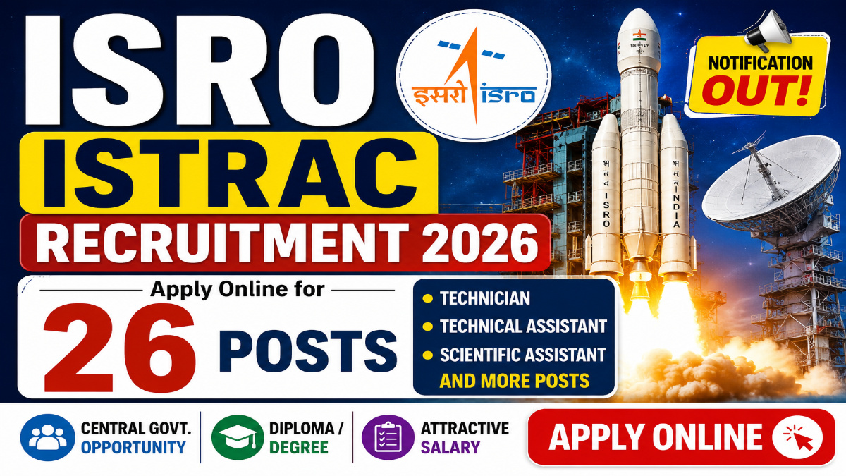 ISRO ISTRAC Recruitment 2026 Notification Out - Apply Online for 26 Technician, Technical Assistant, Scientific Assistant and More Posts