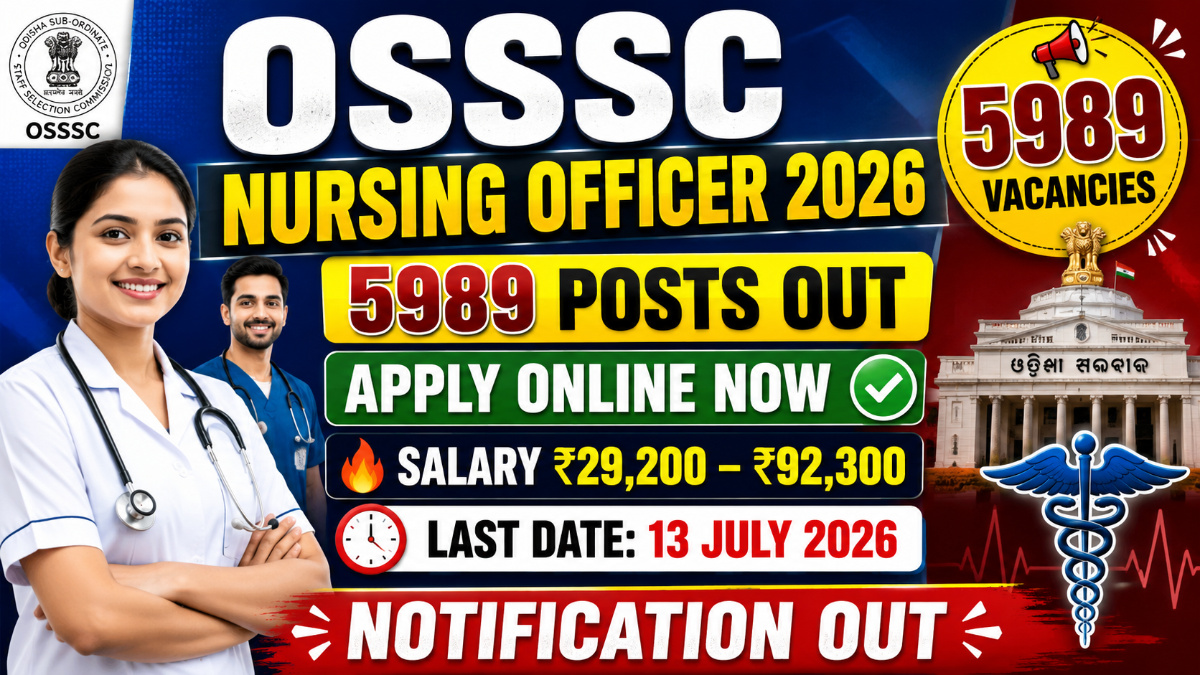 OSSSC Nursing Officer Recruitment 2026 Notification OUT For 5989 Posts, Apply Online