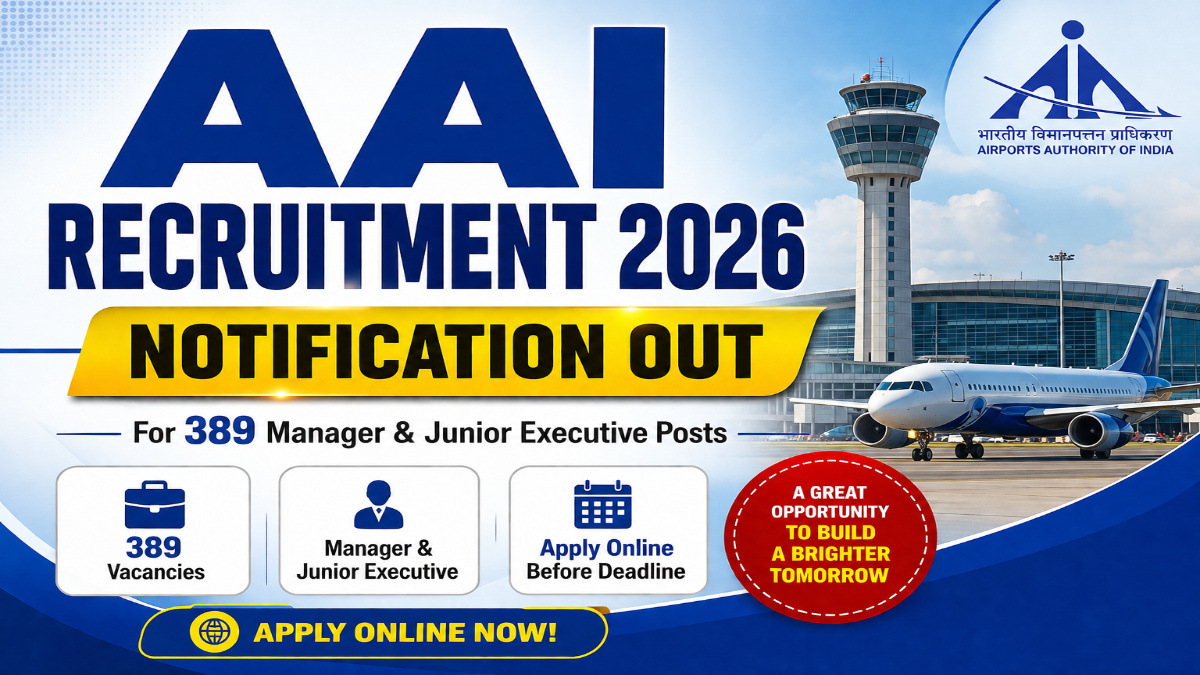 AAI Recruitment 2026 Notification Out for 389 Manager & Junior Executive Posts – Apply Online