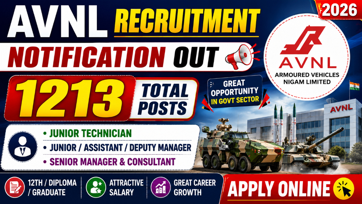 AVNL Recruitment 2026 Notification OUT 1213 Posts for Junior Technician, Junior/Assistant/Deputy Manager, Senior Manager & Consultant Posts, Apply Online
