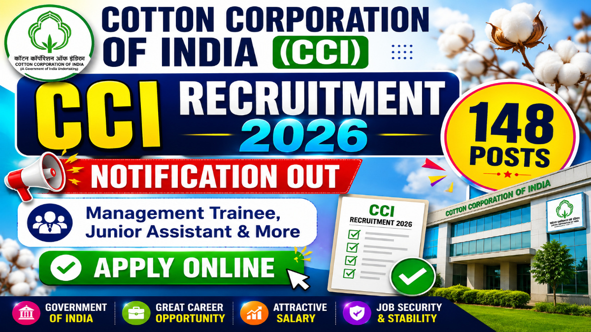 Cotton Corporation of India CCI Recruitment 2026  Notification OUT For 148 Management Trainee, Junior Assistant and More Posts, Apply Online