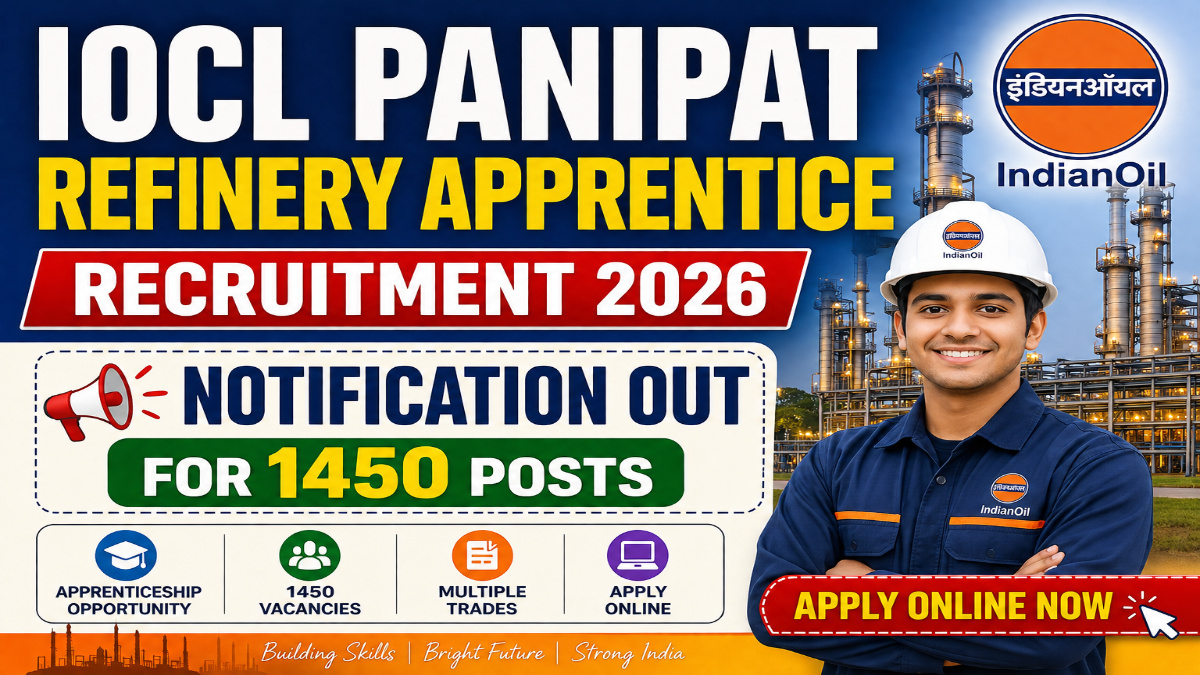 IOCL Panipat Refinary Apprentice Recruitment 2026 Notification OUT For 1450 Posts, Apply Online