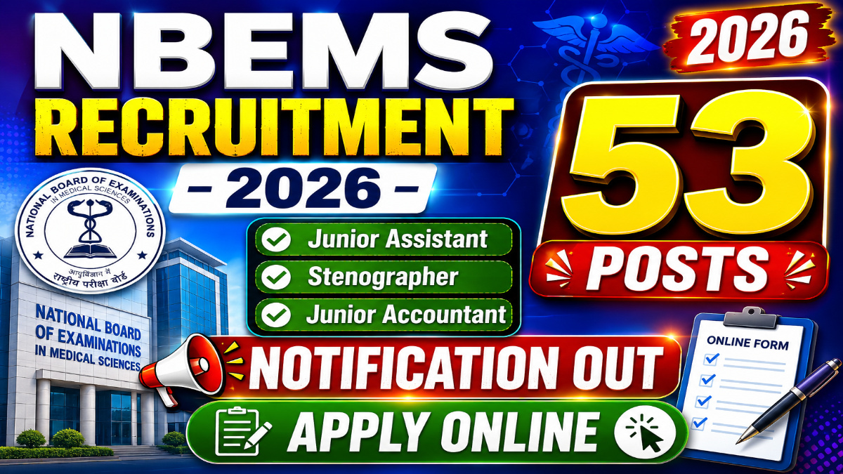 NBEMS Recruitment 2026 Notification OUT For Junior Assistant, Stenographer, Junior Accountant for 53 Posts, Apply Online