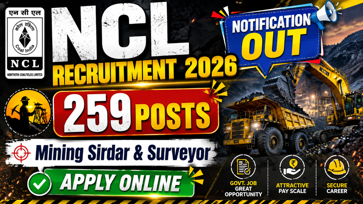 NCL Recruitment 2026 Notification OUT For 259 Mining Sirdar & Surveyor Posts, Apply Online