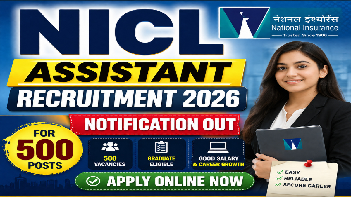 NICL Assistant Recruitment 2026 Notification OUT Fpr 500 Posts, Apply Online