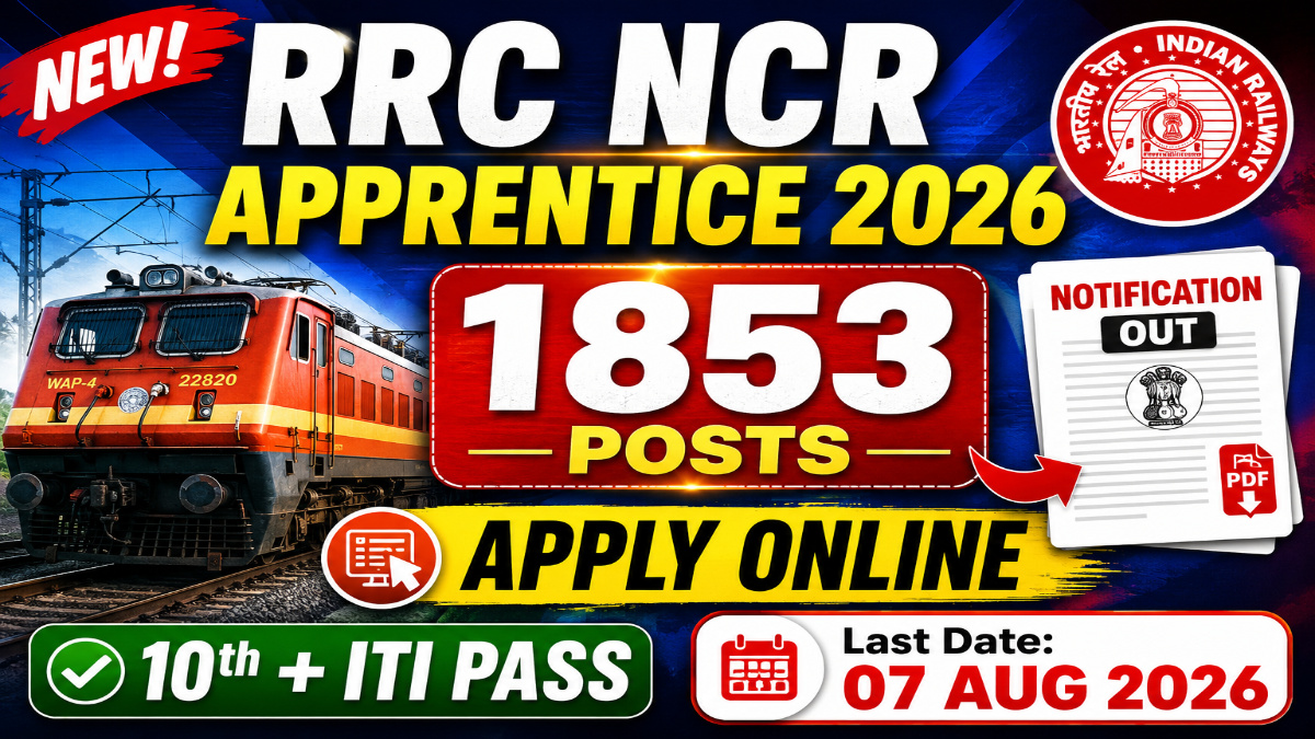 RRC NCR Apprentice Recruitment 2026 Notification Out for 1853 Posts, Apply Online