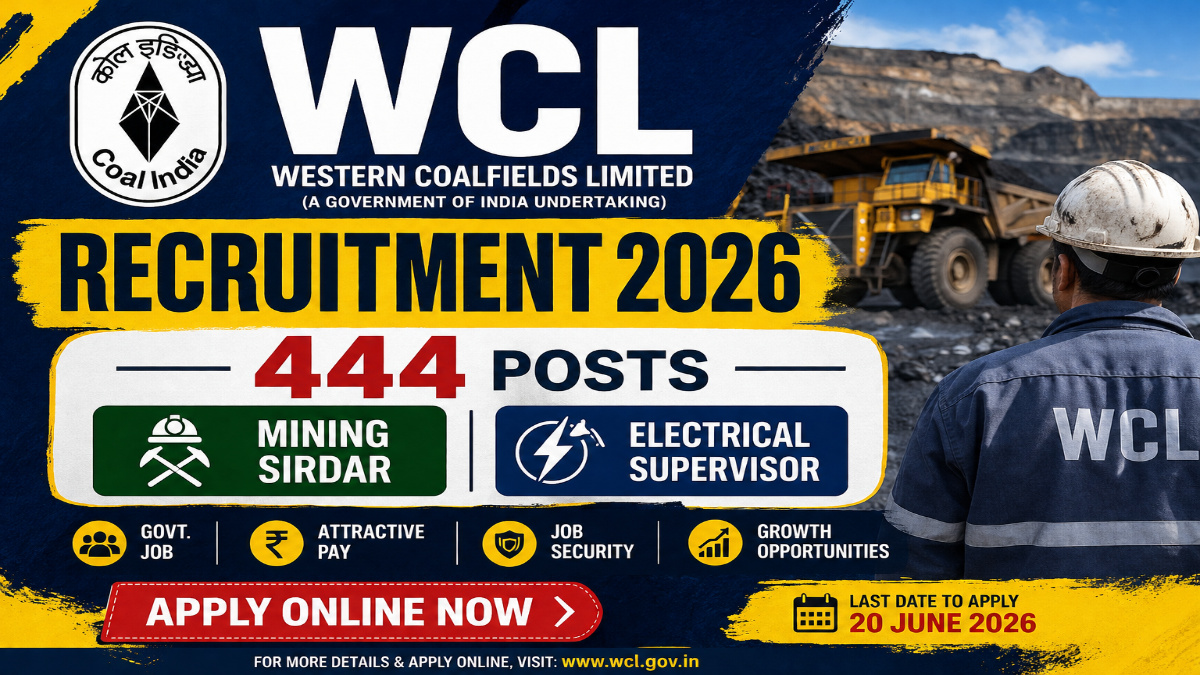 WCL Recruitment 2026 for 444 Mining Sirdar & Electrical Supervisor Posts – Apply Online
