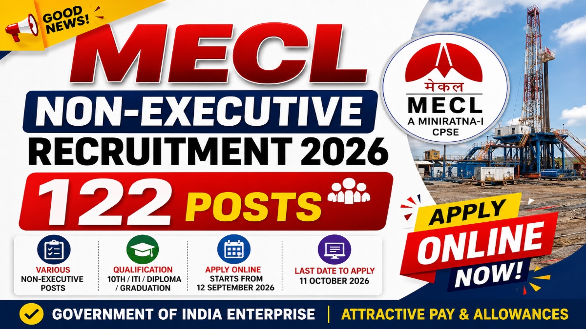 MECL Non-Executive Recruitment 2026 Notification OUT For 122 Posts - Apply Online