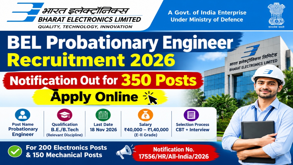 BEL Probationary Engineer Recruitment 2026 Notification Out for 350 Posts - Apply Online