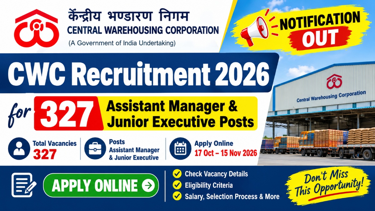 CWC Recruitment 2026 Notification Out for 327 Assistant Manager and Junior Executive Posts – Apply Online