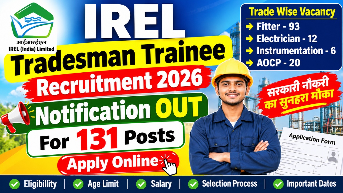 IREL Tradesman Trainee Recruitment 2026 Notification OUT – Apply Online for 131 Posts